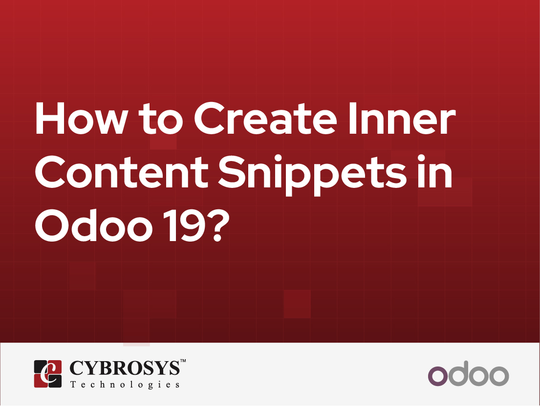  How to Create Inner Content Snippets in Odoo 19?