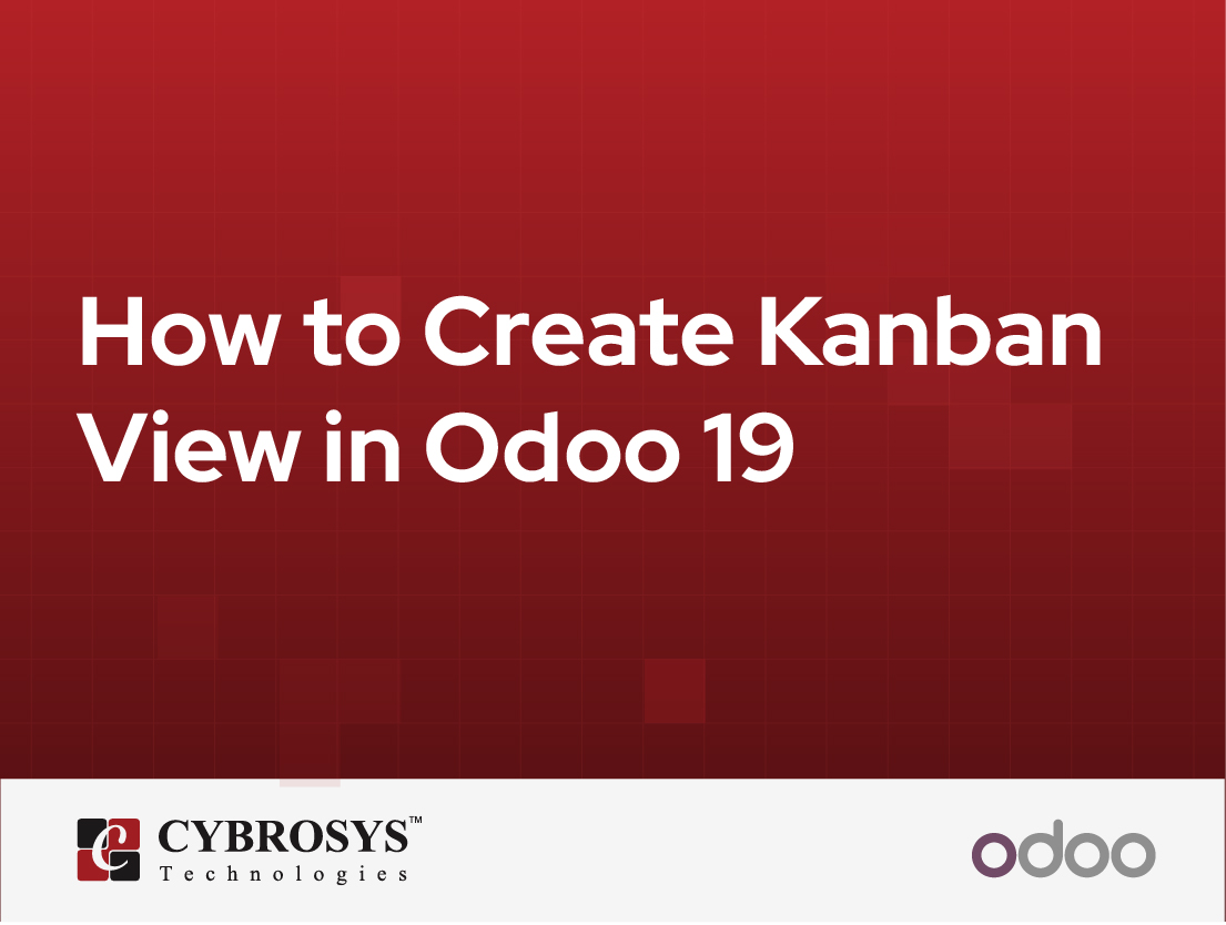  How to Create Kanban View in Odoo 19