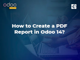  How to Create a PDF Report in Odoo 14?