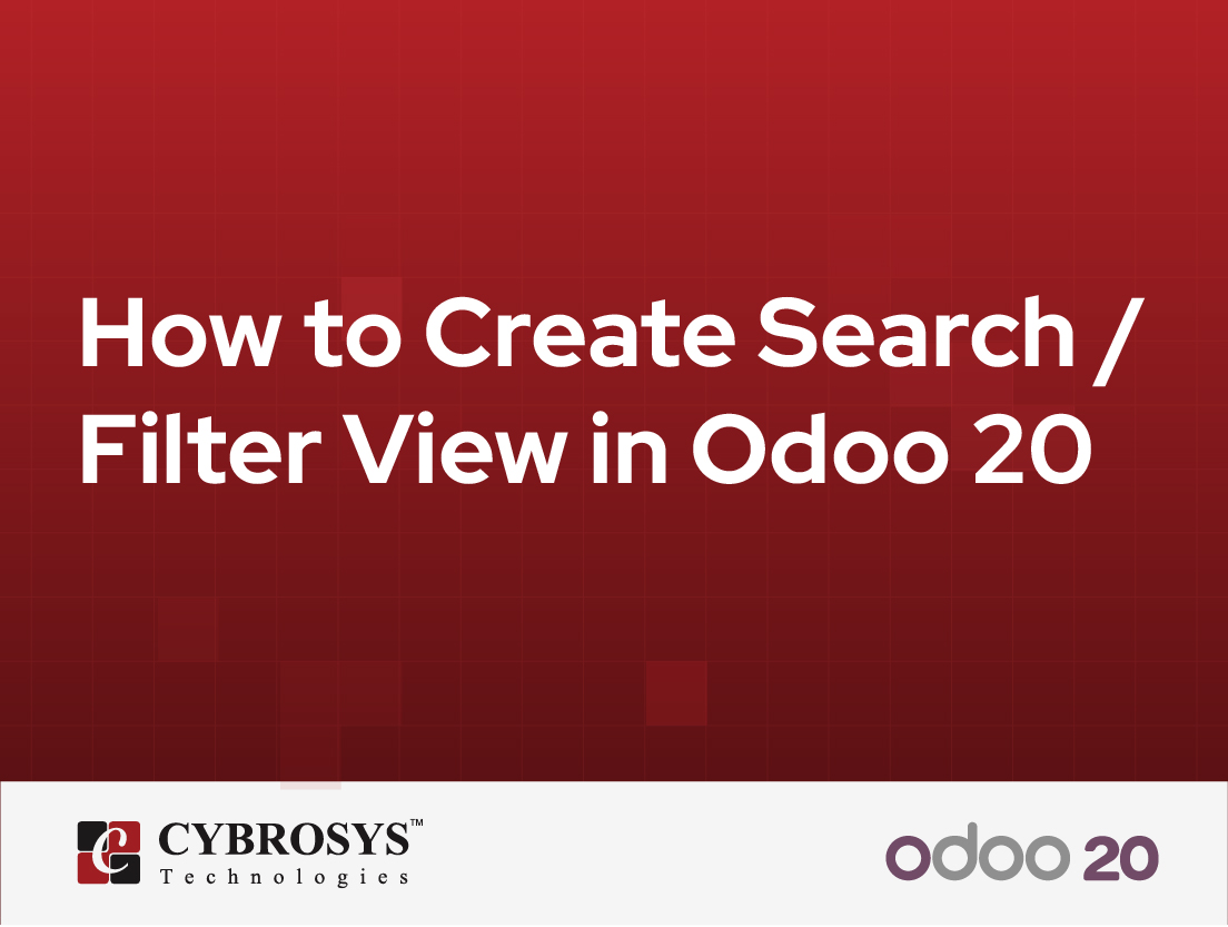  How to Create Search / Filter View in Odoo 20