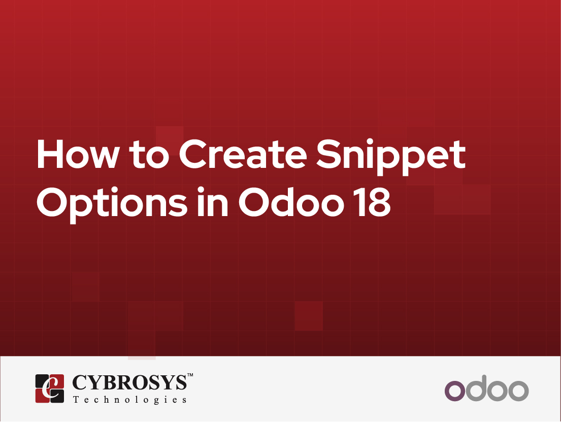  How to Create Snippet Options in Odoo 18