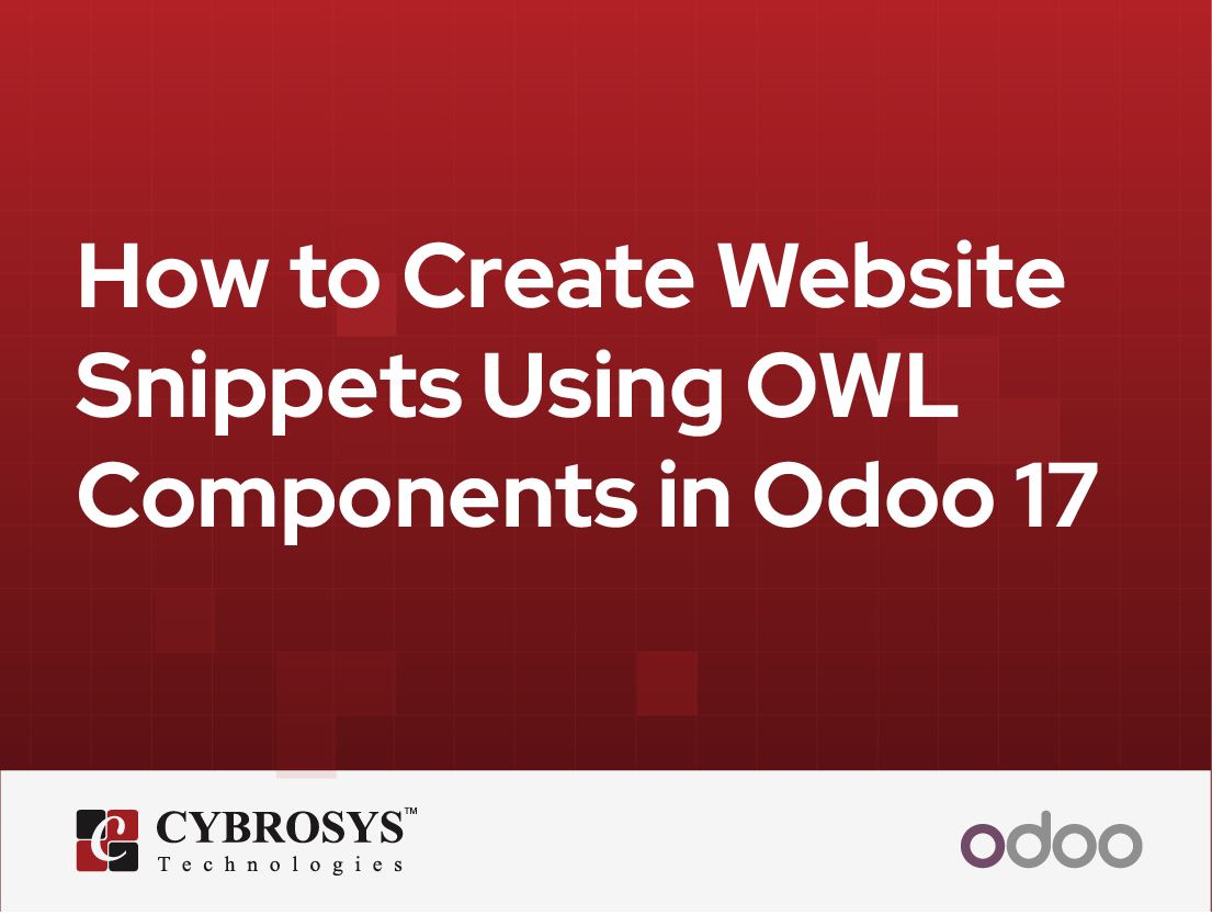  How to Create Website Snippets Using OWL Components in Odoo 17