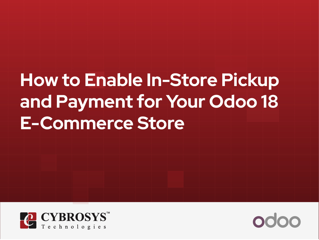  How to Enable In-Store Pickup and Payment for Your Odoo 18 E-Commerce Store
