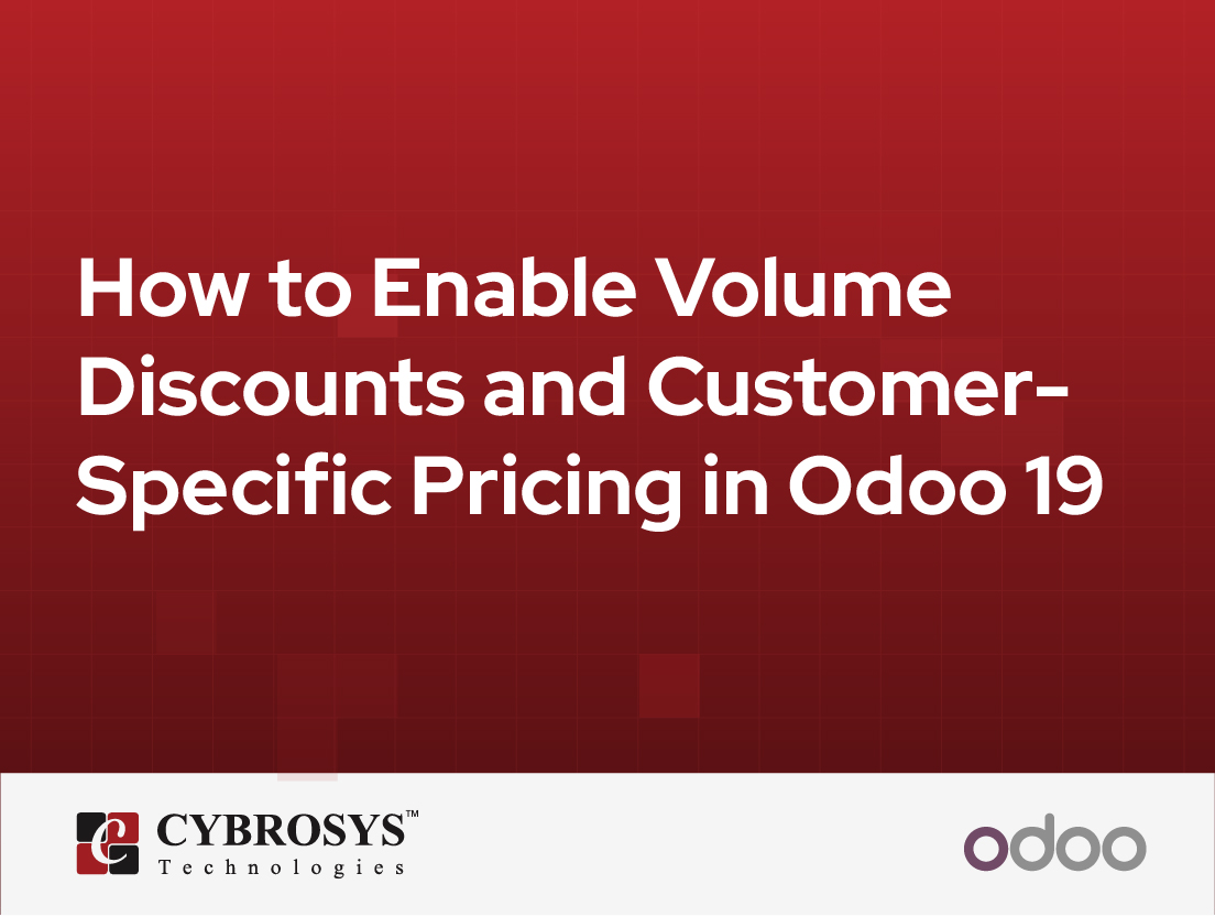  How to Enable Volume Discounts and Customer-Specific Pricing in Odoo 19