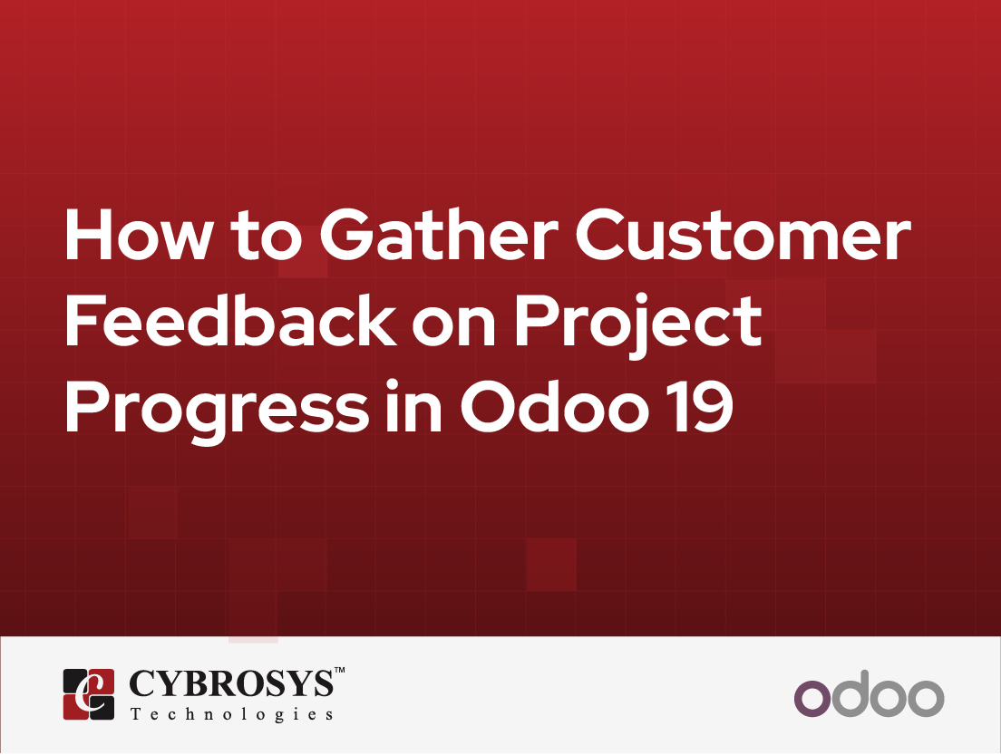  How to Gather Customer Feedback on Project Progress in Odoo 19