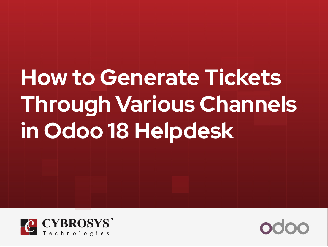  How to Generate Tickets Through Various Channels in Odoo 18 Helpdesk