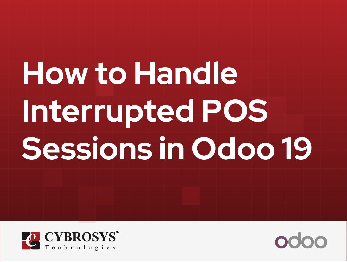  How to Handle Interrupted POS Sessions in Odoo 19
