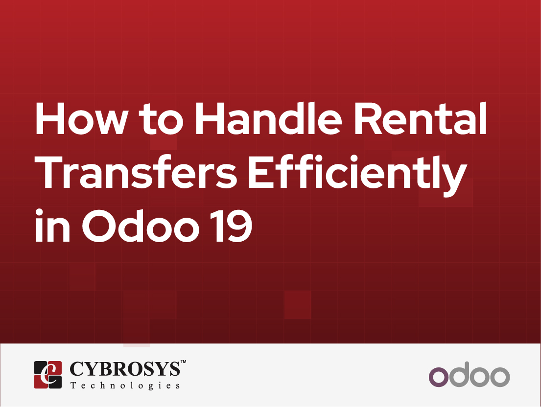  How to Handle Rental Transfers Efficiently in Odoo 19