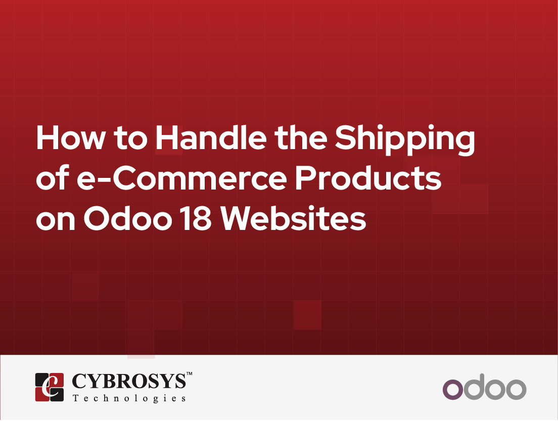  How to Handle the Shipping of e-Commerce Products on Odoo 18 Websites