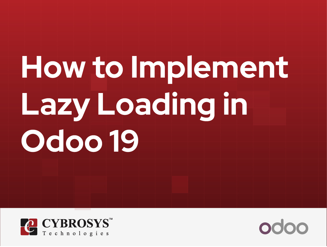  How to Implement Lazy Loading in Odoo 19