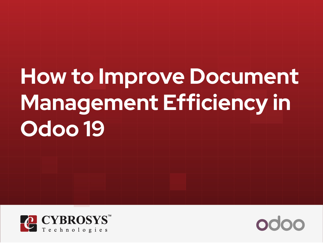  How to Improve Document Management Efficiency in Odoo 19