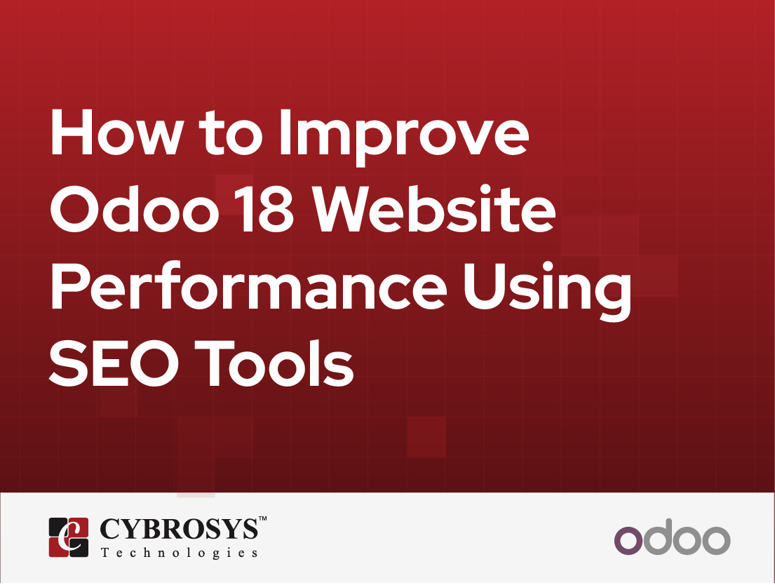  How to Improve Odoo 18 Website Performance Using SEO Tools