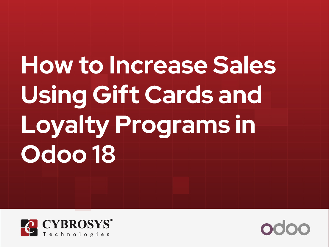  How to Increase Sales Using Gift Cards and Loyalty Programs in Odoo 18