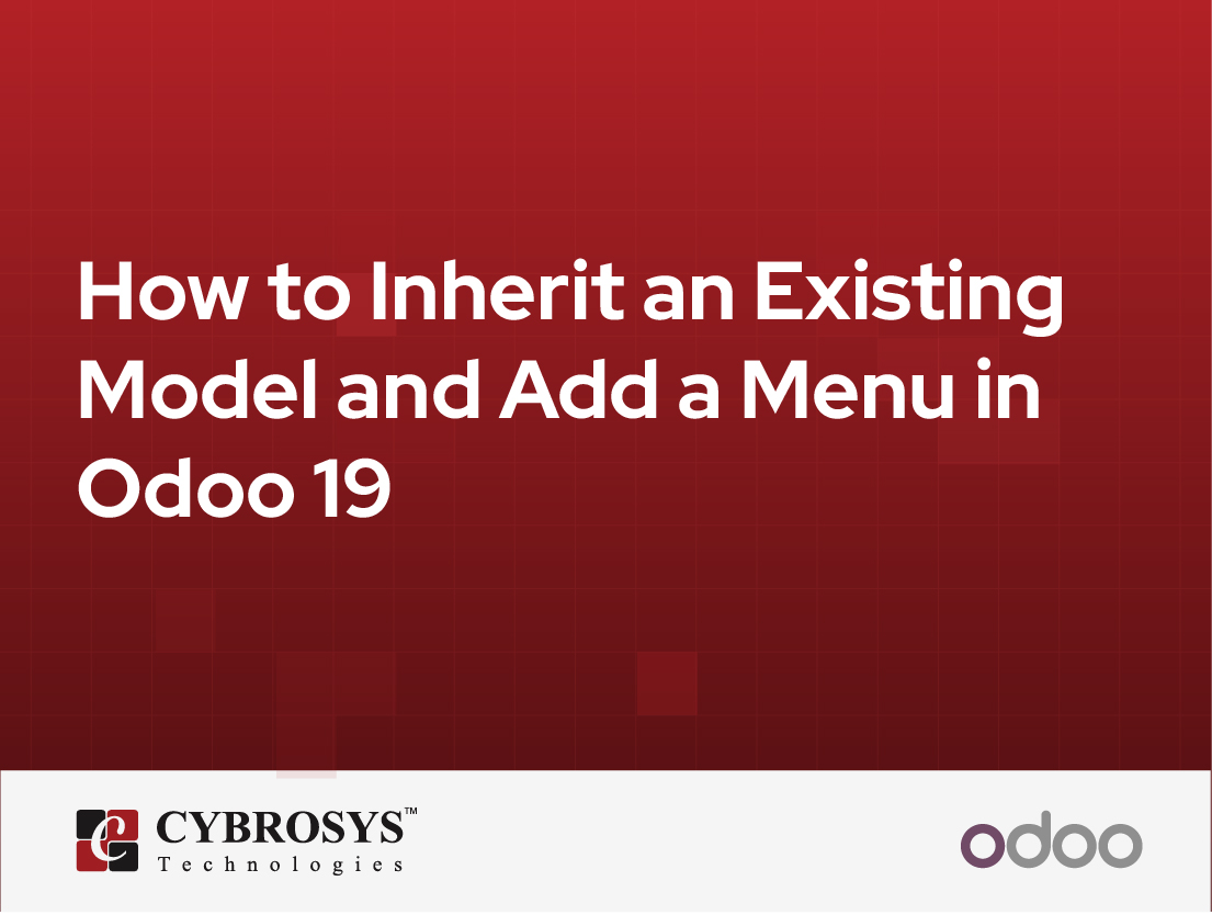  How to Inherit an Existing Model and Add a Menu in Odoo 19