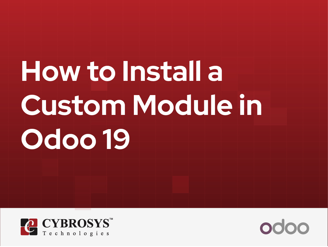  How to Install a Custom Module in Odoo 19