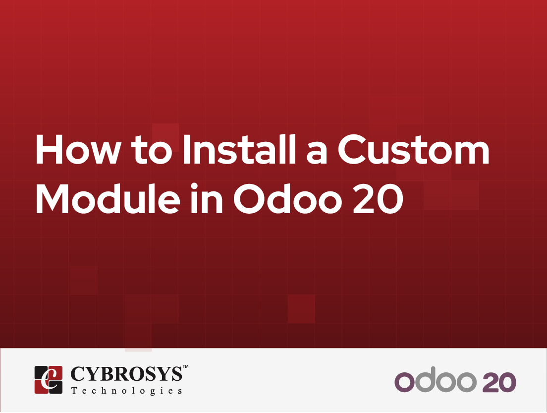  How to Install a Custom Module in Odoo 20