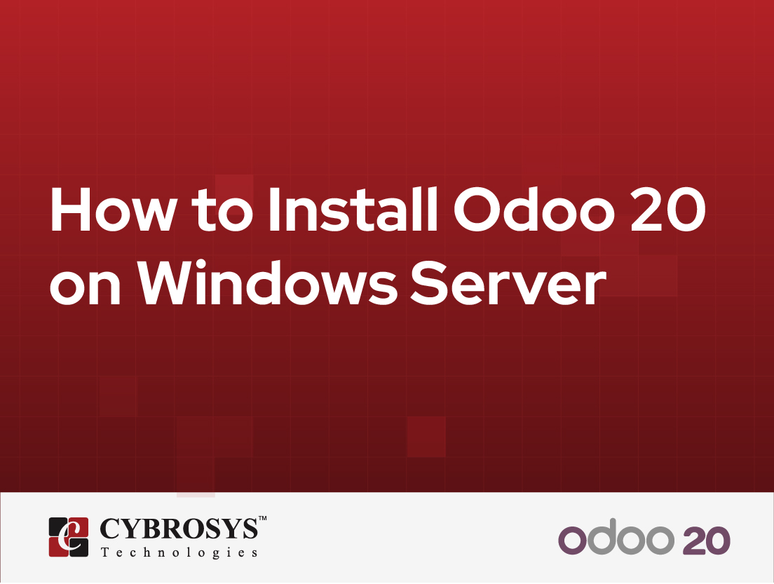  How to Install Odoo 20 on Windows Server