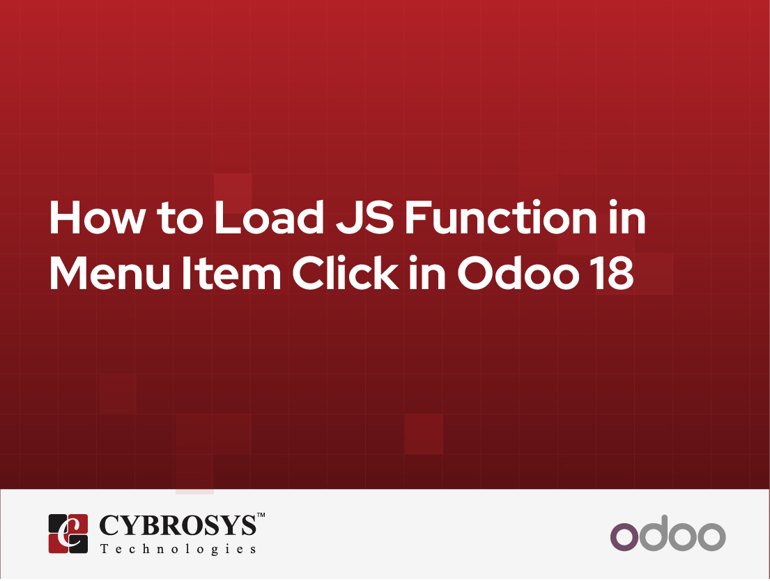  How to Load JS Function in Menu Item Click in Odoo 18