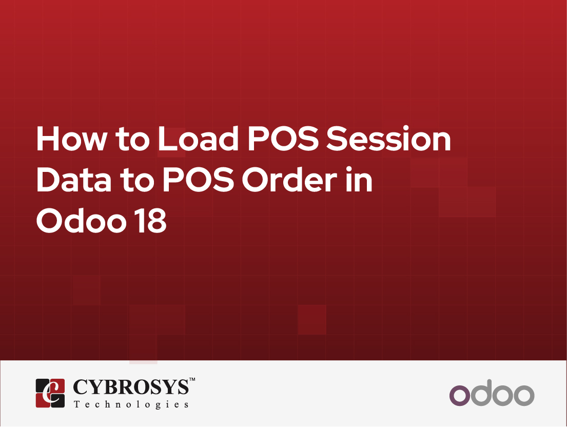  How to Load POS Session Data to POS Order in Odoo 18