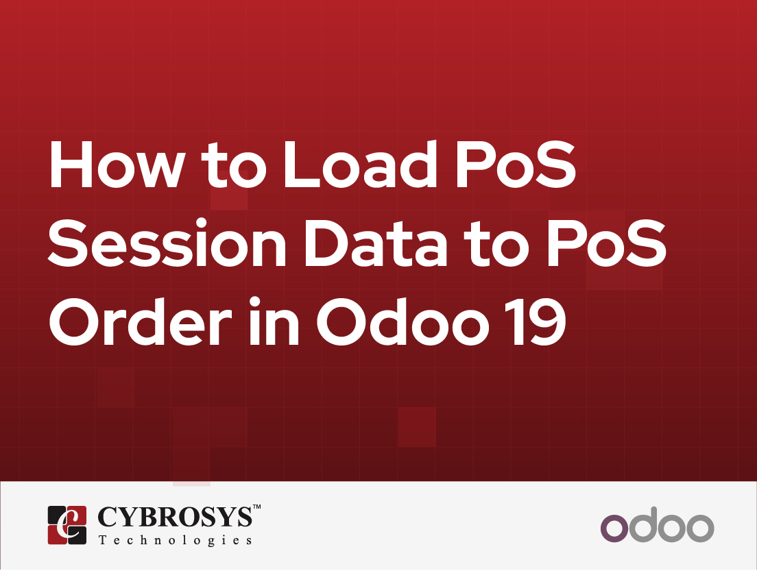 How to Load PoS Session Data to PoS Order in Odoo 19