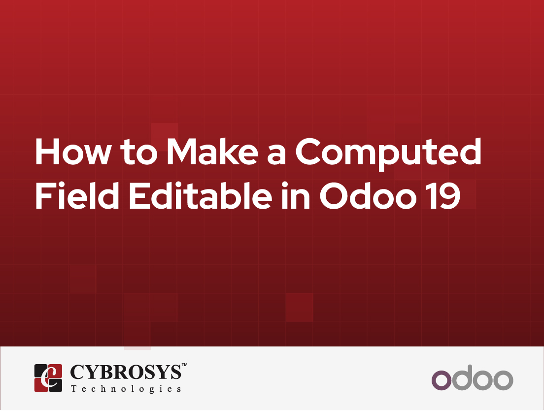 How to Make a Computed Field Editable in Odoo 19
