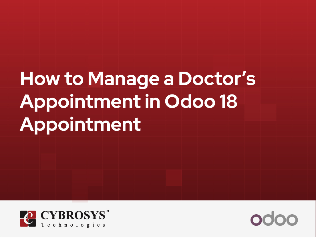  How to Manage a Doctor’s Appointment in Odoo 18 Appointment