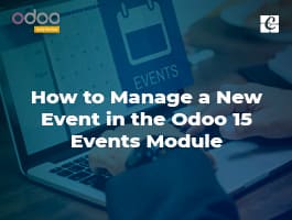  How to Manage a New Event in the Odoo 15 Events Module