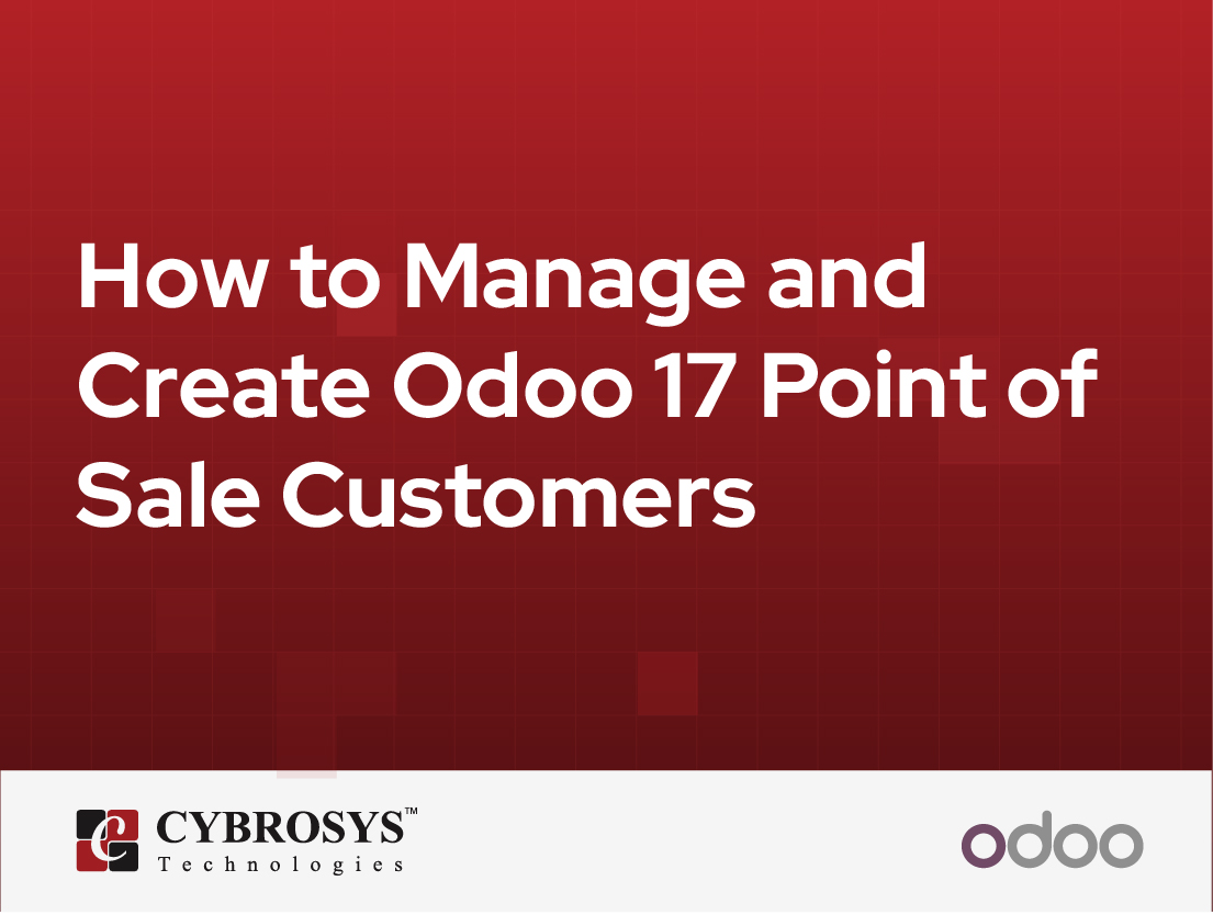  How to Manage and Create Odoo 17 Point of Sale Customers