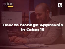  How to Manage Approvals in Odoo 15