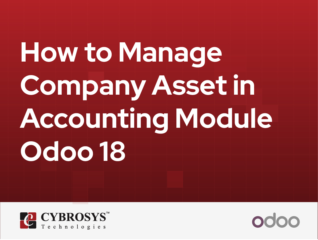  How to Manage Company Asset in Accounting Module Odoo 18