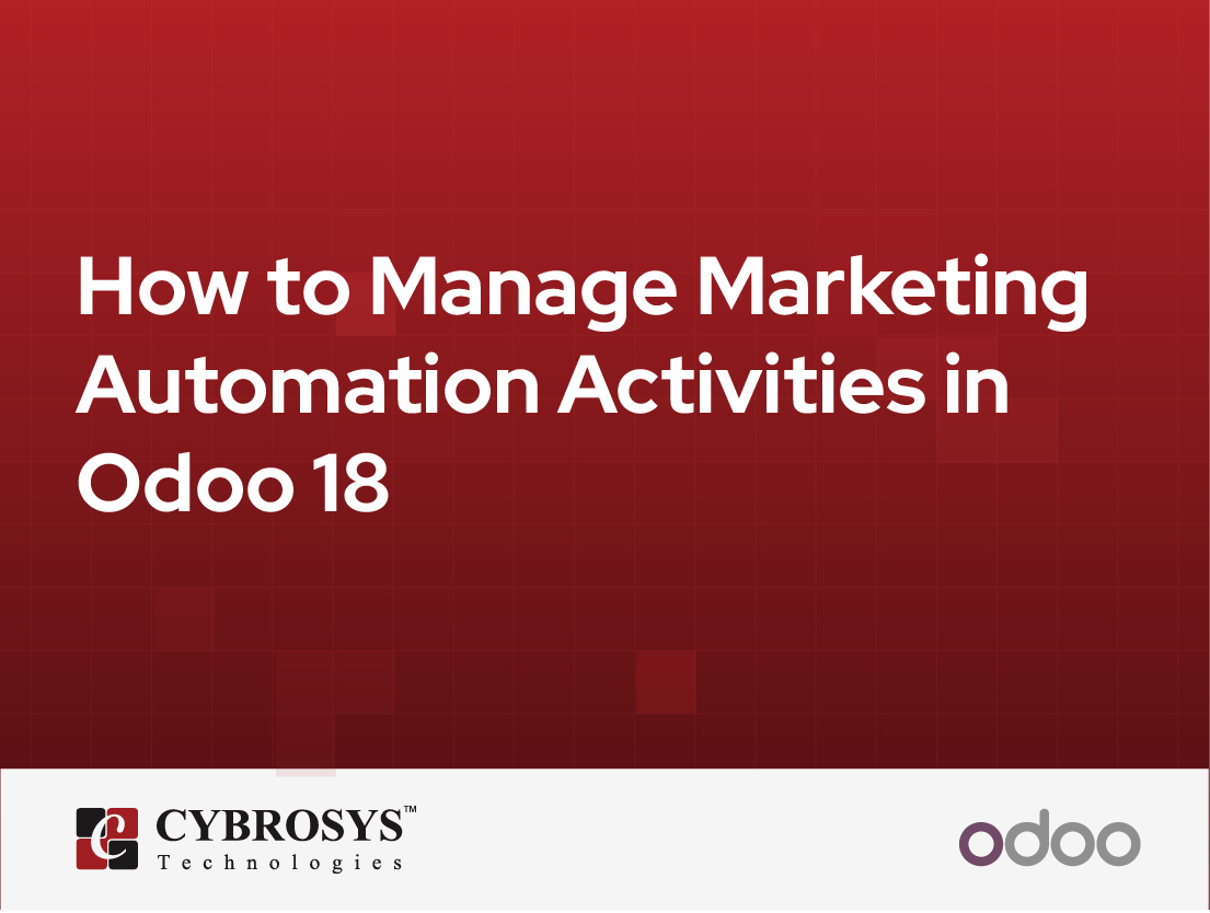  How to Manage Marketing Automation Activities in Odoo 18