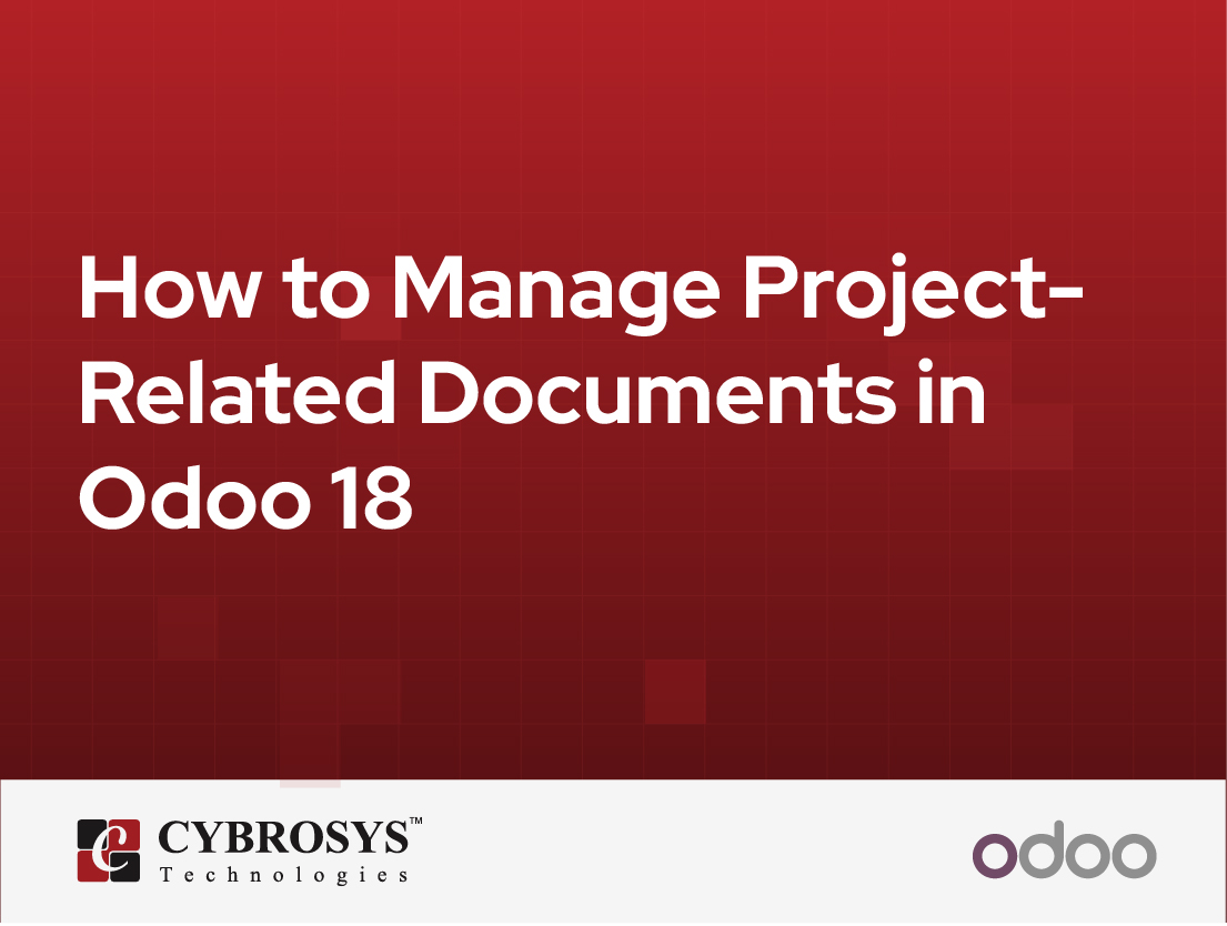  How to Manage Project-Related Documents in Odoo 18