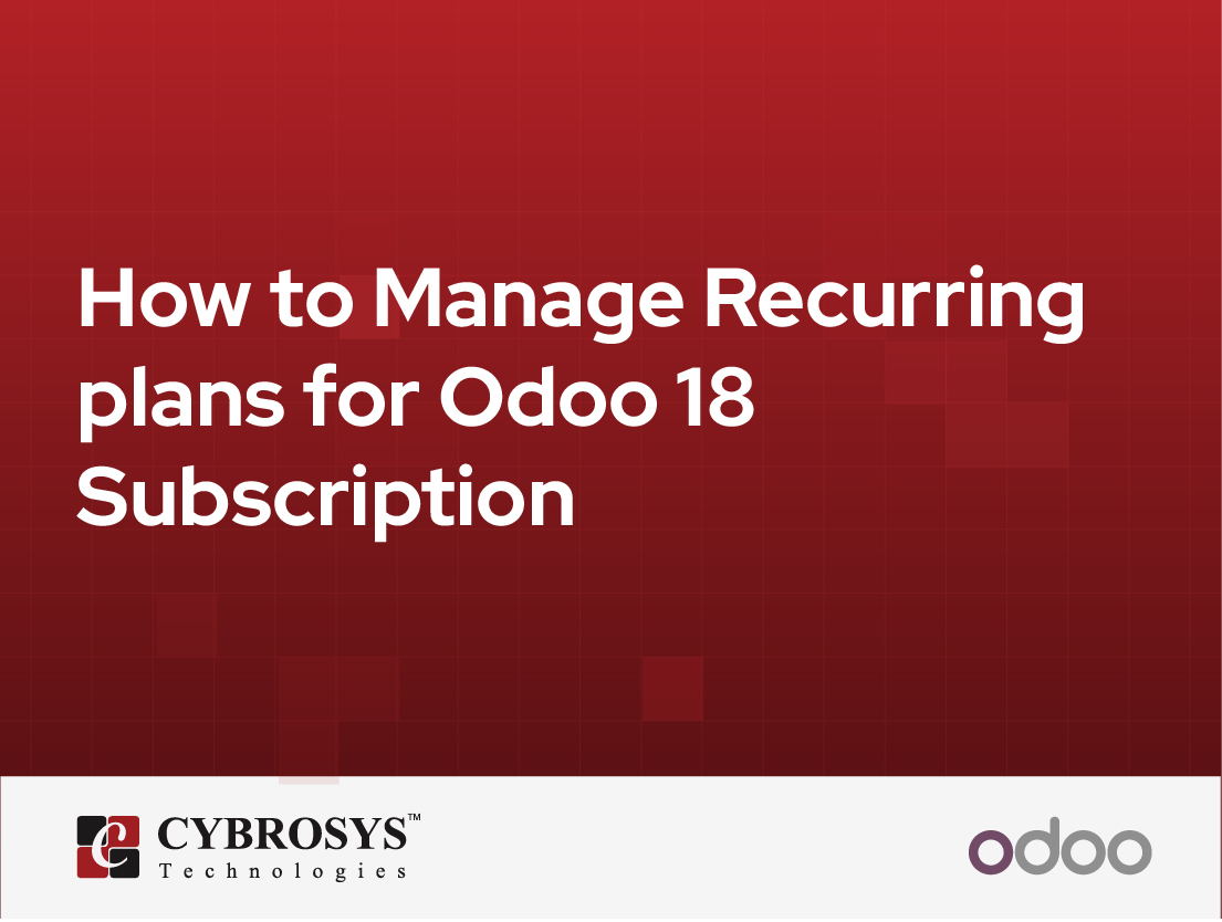  How to Manage Recurring plans for Odoo 18 Subscription