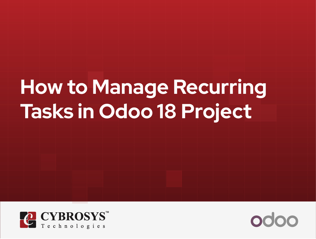  How to Manage Recurring Tasks in Odoo 18 Project