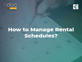  How to Manage Rental Schedules?