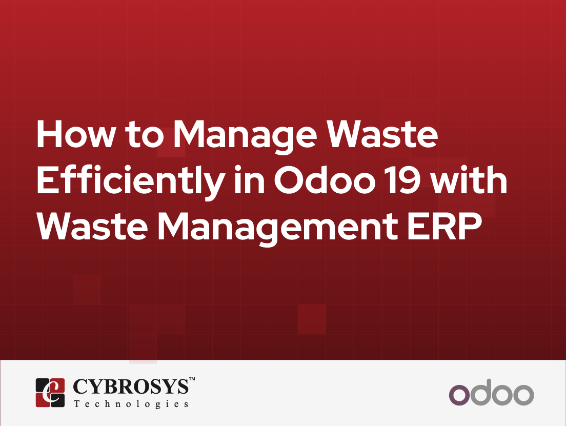  How to Manage Waste Efficiently in Odoo 19 with Waste Management ERP