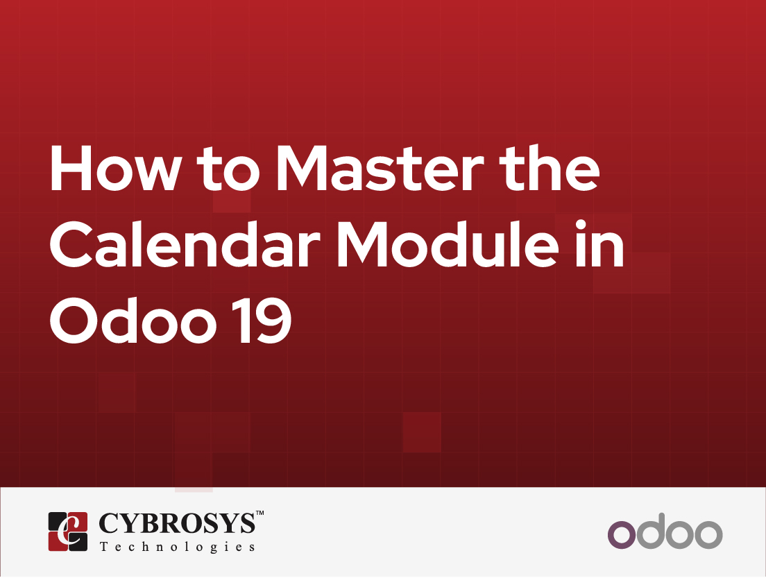 How to Master the Calendar Module in Odoo 19