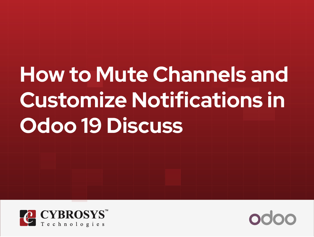  How to Mute Channels and Customize Notifications in Odoo 19 Discuss