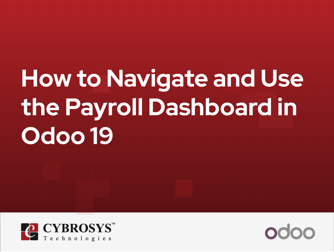  How to Navigate and Use the Payroll Dashboard in Odoo 19