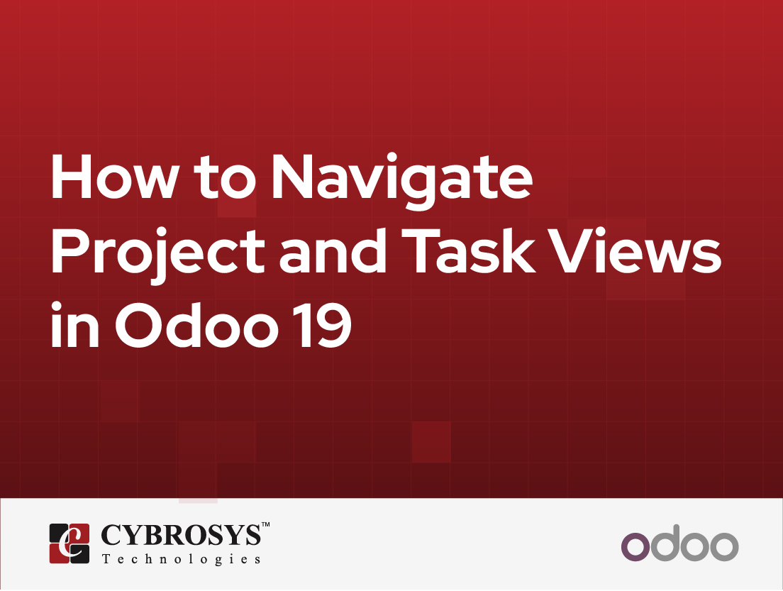  How to Navigate Project and Task Views in Odoo 19