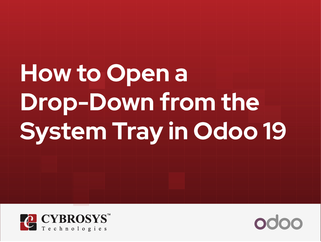  How to Open a Drop-Down from the System Tray in Odoo 19