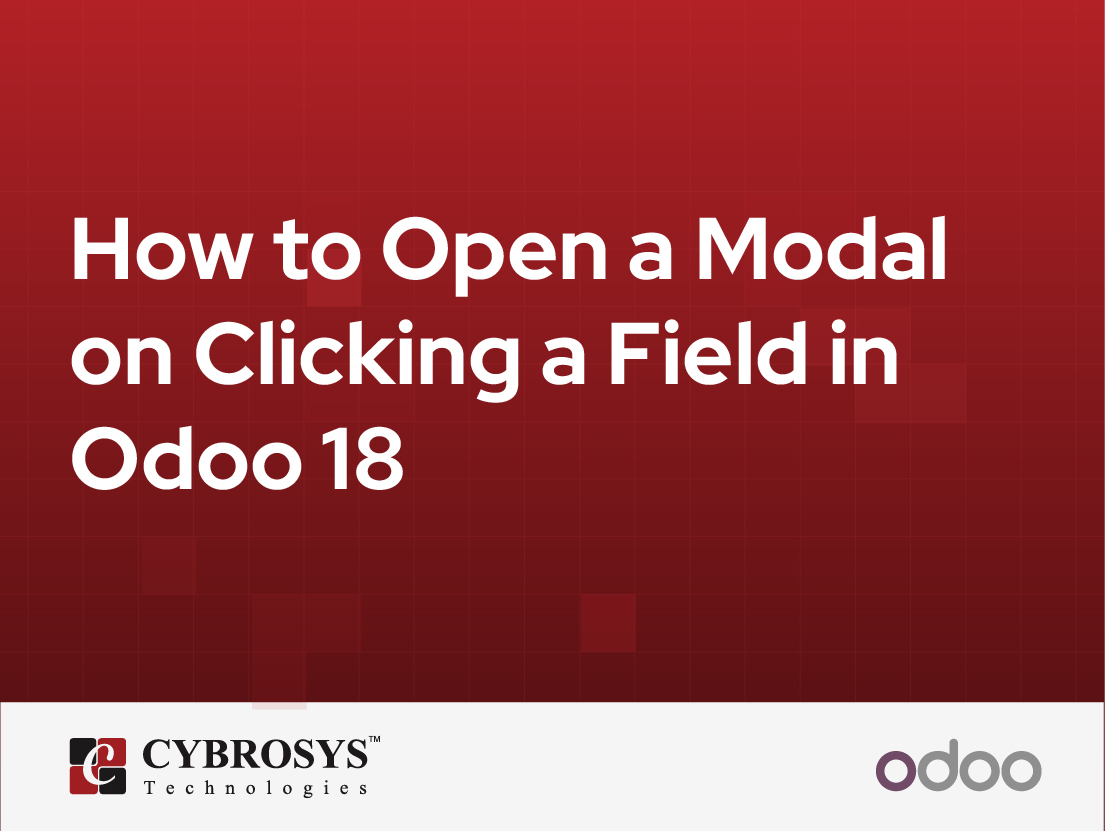  How to Open a Modal on Clicking a Field in Odoo 18