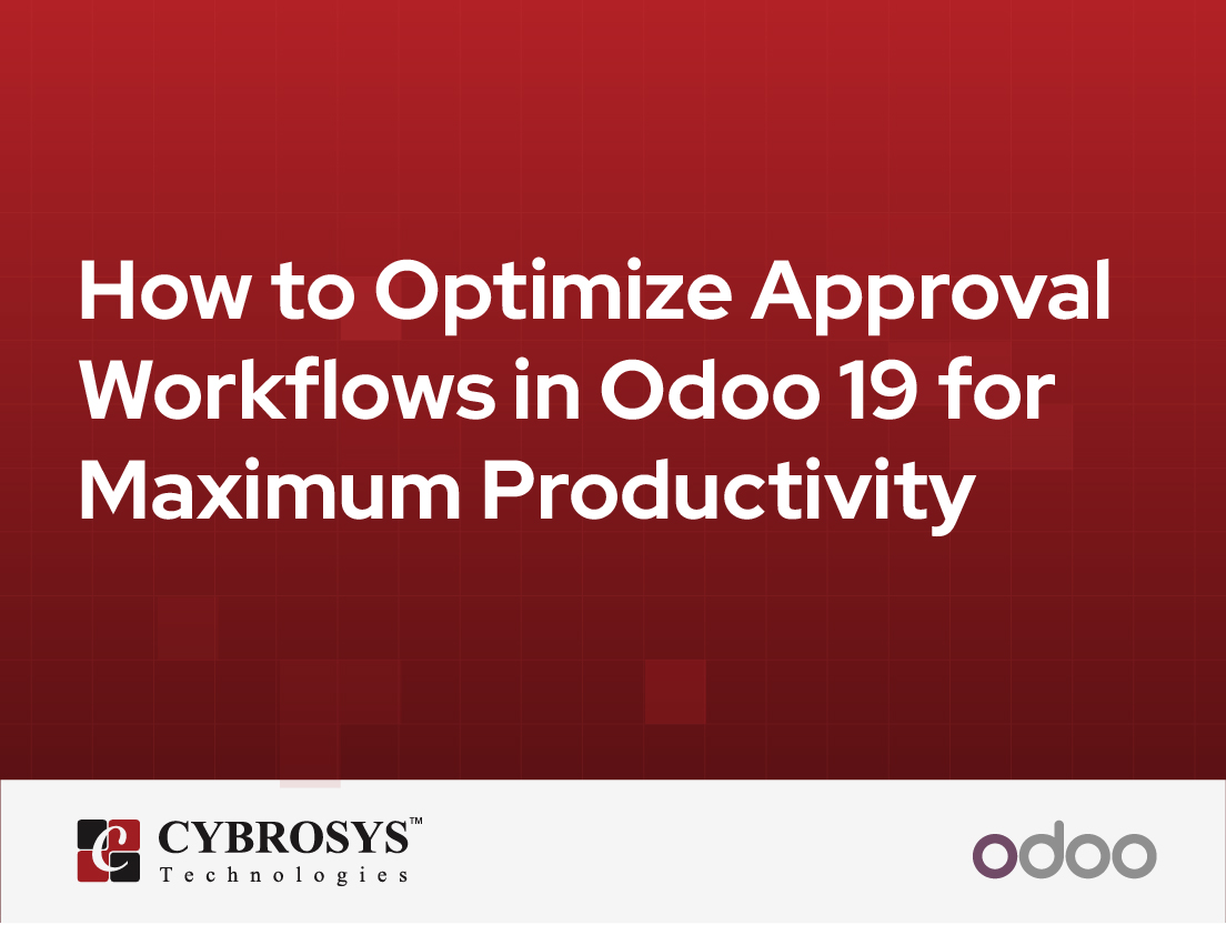  How to Optimize Approval Workflows in Odoo 19 for Maximum Productivity