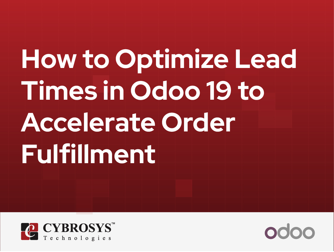  How to Optimize Lead Times in Odoo 19 to Accelerate Order Fulfillment