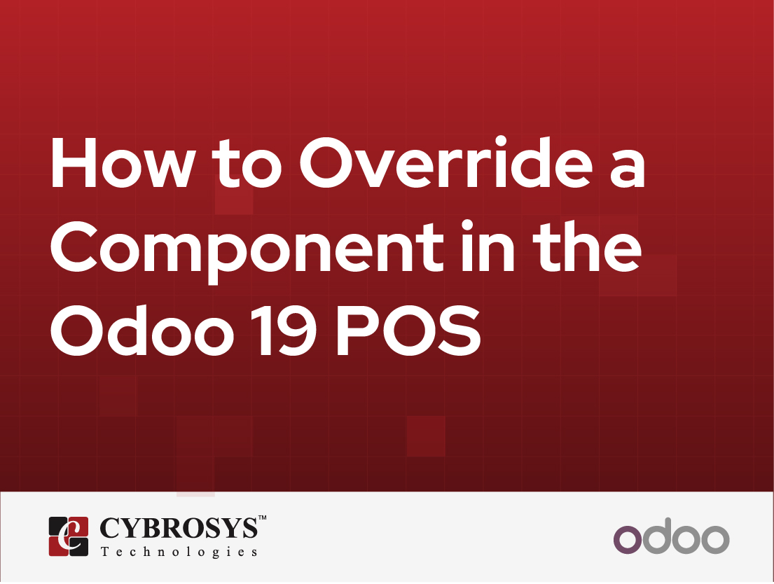  How to Override a Component in the Odoo 19 POS