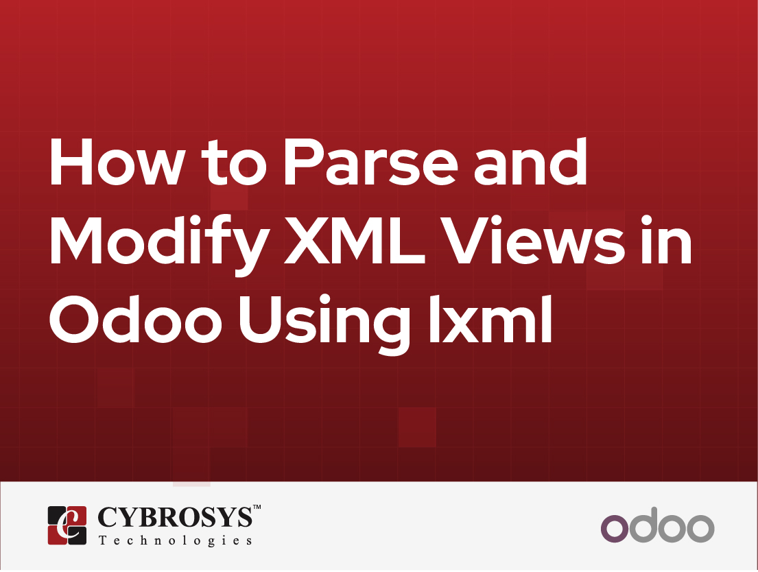  How to Parse and Modify XML Views in Odoo Using lxml