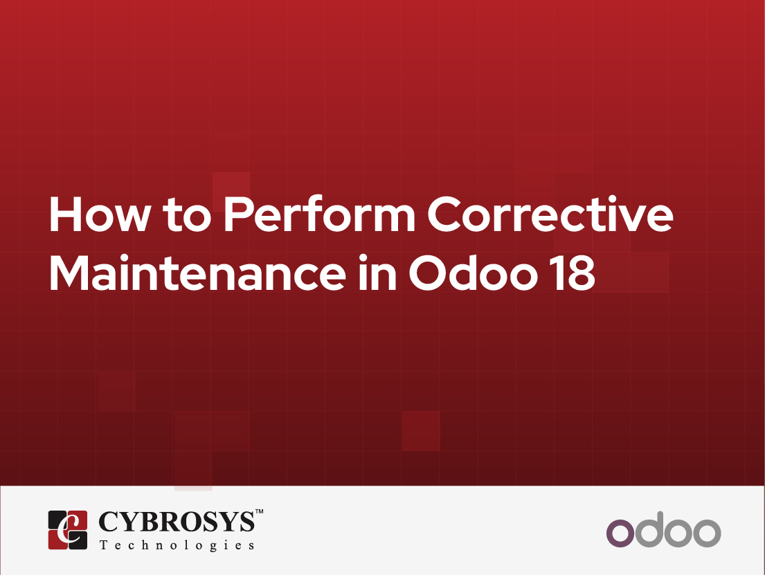  How to Perform Corrective Maintenance in Odoo 18