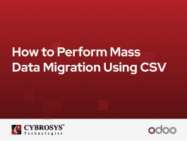  How to Perform Mass Data Migration Using CSV