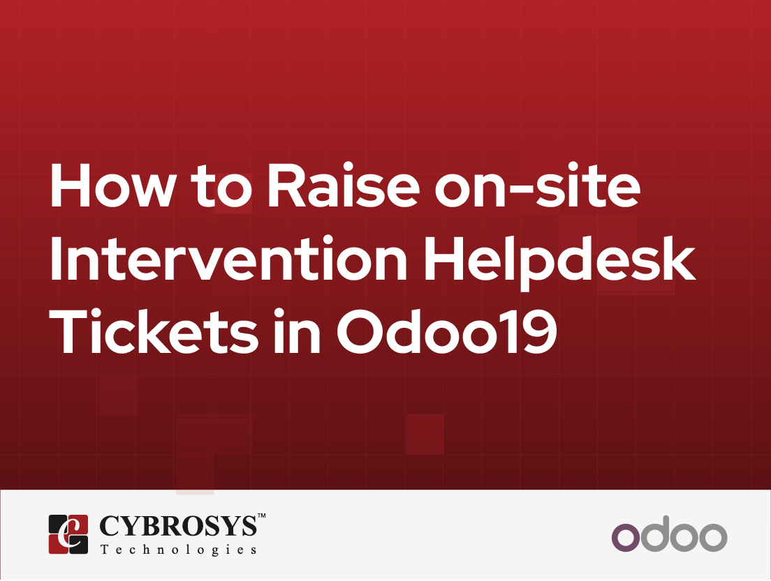  How to Raise on-site Intervention Helpdesk Tickets in Odoo19