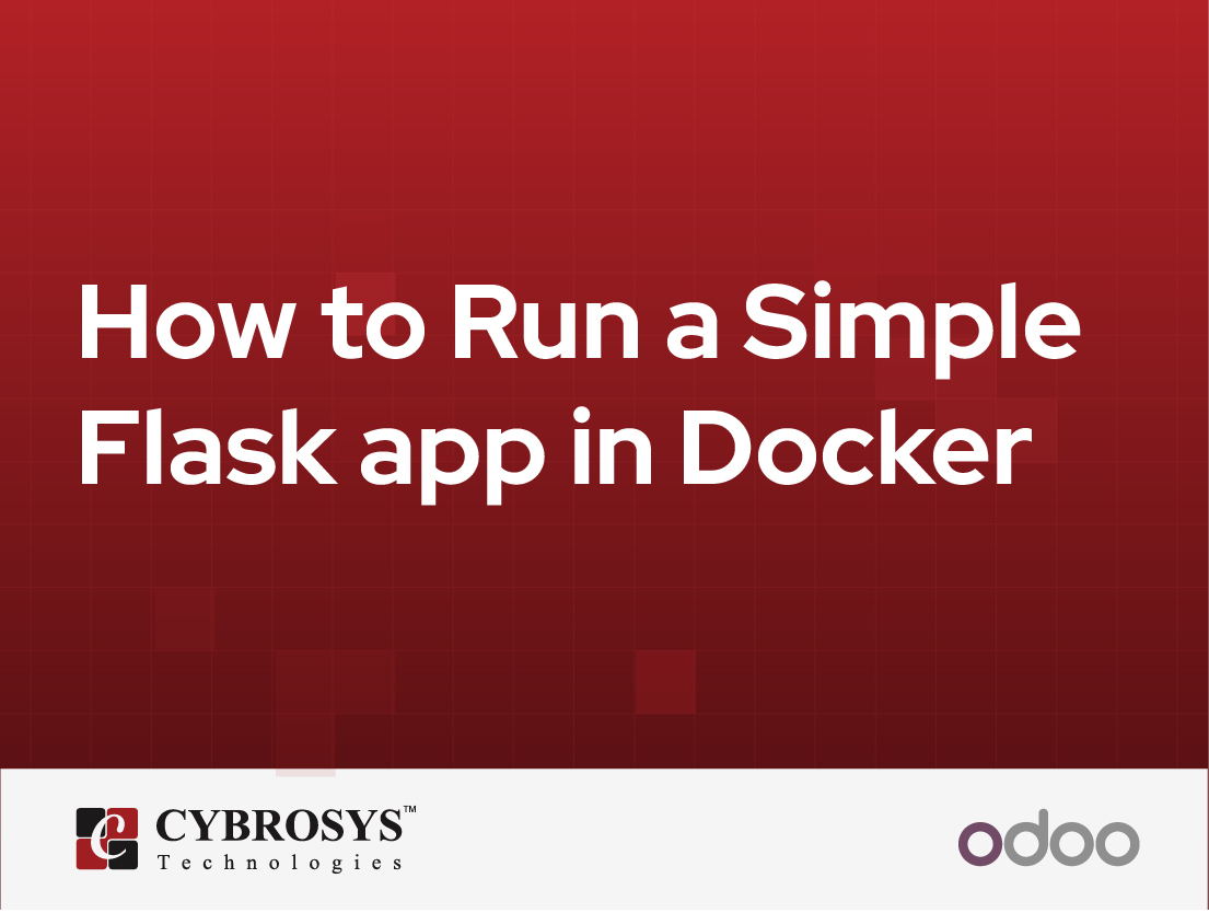  How to Run a Simple Flask app in Docker